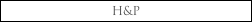H&P