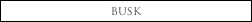 busk